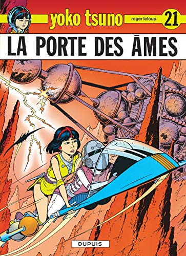 Yoko Tsuno, tome 21 : La Porte des âmes by Roger Leloup