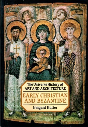 The Art of the Byzantine Empire 312-1453: Sources and Documents