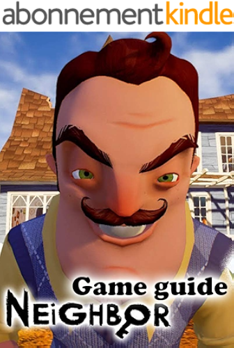 Download Hello Neighbor trophy guide: tips and tricks to help you win in Hello Neighbor game guide (English Edition) PDF