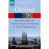 A Dictionary of Construction, Surveying, and Civil Engineering (Oxford Quick Reference)