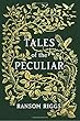 Tales of the Peculiar