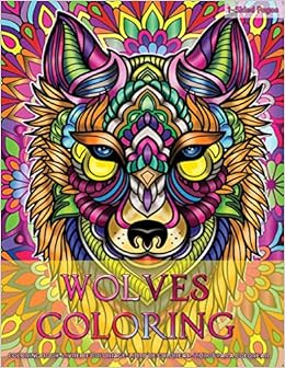 Amazon Com Wolves Coloring Coloring Book For Adults Wolves Design In Mandala Coloring Book Style Designs For Stress Relief Relaxation And Boost Creativity 9781082180224 Coloring Kreatifo Books