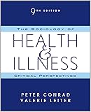 The Sociology of Health and Illness: Critical Perspectives