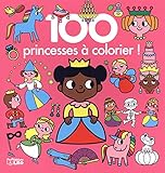 100 princesses à colorier ! by