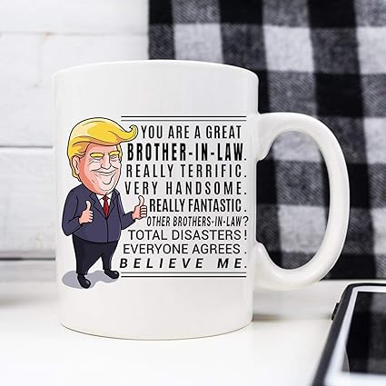 Amazon Co Jp Trump Mug Brother In Law マグカップ 義理の兄弟 ギフト 義理の兄弟 誕生日プレゼント 義理の兄弟 結婚式 未来の兄弟 ホーム キッチン