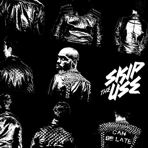 SKIP THE USE - Can Be Late By Skip The Use (2013-08-03) - Zortam Music