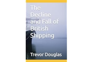 The Decline and Fall of British Shipping