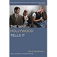 Way Hollywood Tells It: Story and Style in Modern Movies