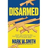 Disarmed: What the Ukraine War Teaches Americans About the Right to Bear Arms