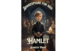 Hamlet | Shakespeare for kids: Shakespeare in a language kids will understand and love