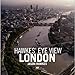 Hawkes' Eye View London by