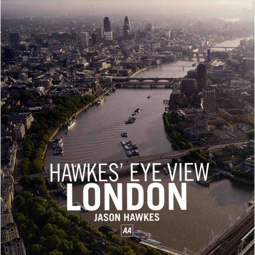 Hawkes' Eye View London by JASON HAWKES (Hardcover)