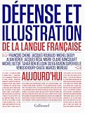 Defense et illustration de la langue francaise aujourd'hui (French Edition) by 
