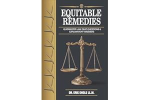 Equitable Remedies: Estoppels, Injunctions, and Court Orders (Property Law: Dominate Law School, Pass The Bar Book 3)