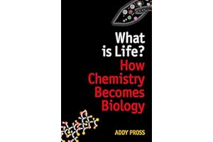 What is Life?: How Chemistry Becomes Biology (Oxford Landmark Science)