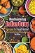 Mouthwatering Indian Curry Recipes to Try at Home!: Experience the Taste of Varying Spices