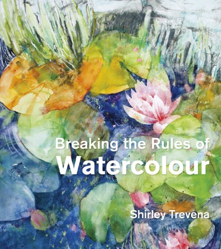 Breaking the rules of watercolour