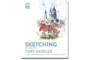 Sketching in the City: Tools and Techniques for the Urban Artist