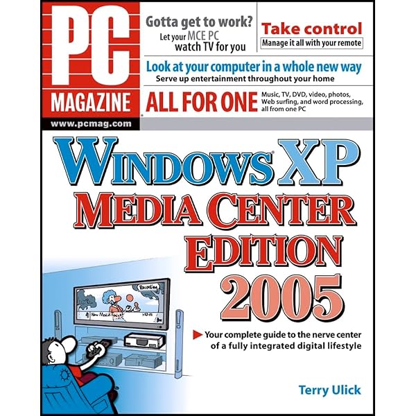 PC Magazine Guide Windows XP Media Center Edition: Ulick, Terry