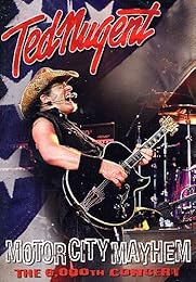 Ted Nugent  Motor City Mayhen