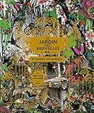Le jardin des merveilles : Un bestiaire extraordinaire by 