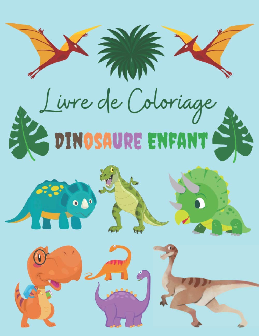 Amazon In Buy Livre De Coloriage Dinosaure Enfants Magique Dinosaure Coloriage Enfant Dinosaure Un Excellent Cadeau D Anniversaire De Fete Ou De Noel Pour Les Petits Enfants Book Online At Low Prices In India