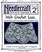 Needlecraft Practical Journal #43 c.1904 - Irish Crochet Lace by 
