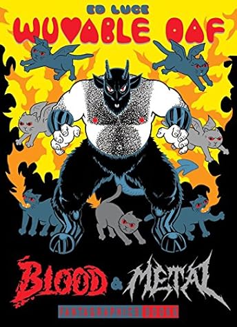 Wuvable Oaf: Blood And Metal