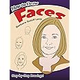How to Draw Faces: Step-by-Step Drawings! (Dover How to Draw)