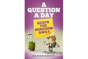 A Question a Day Keeps the Boredom Away