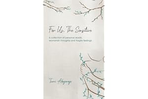 For Us, The Sensitive