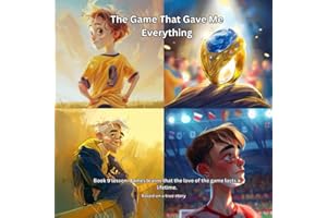 The Game That Gave Me Everything: James learns that the love of the game lasts a lifetime