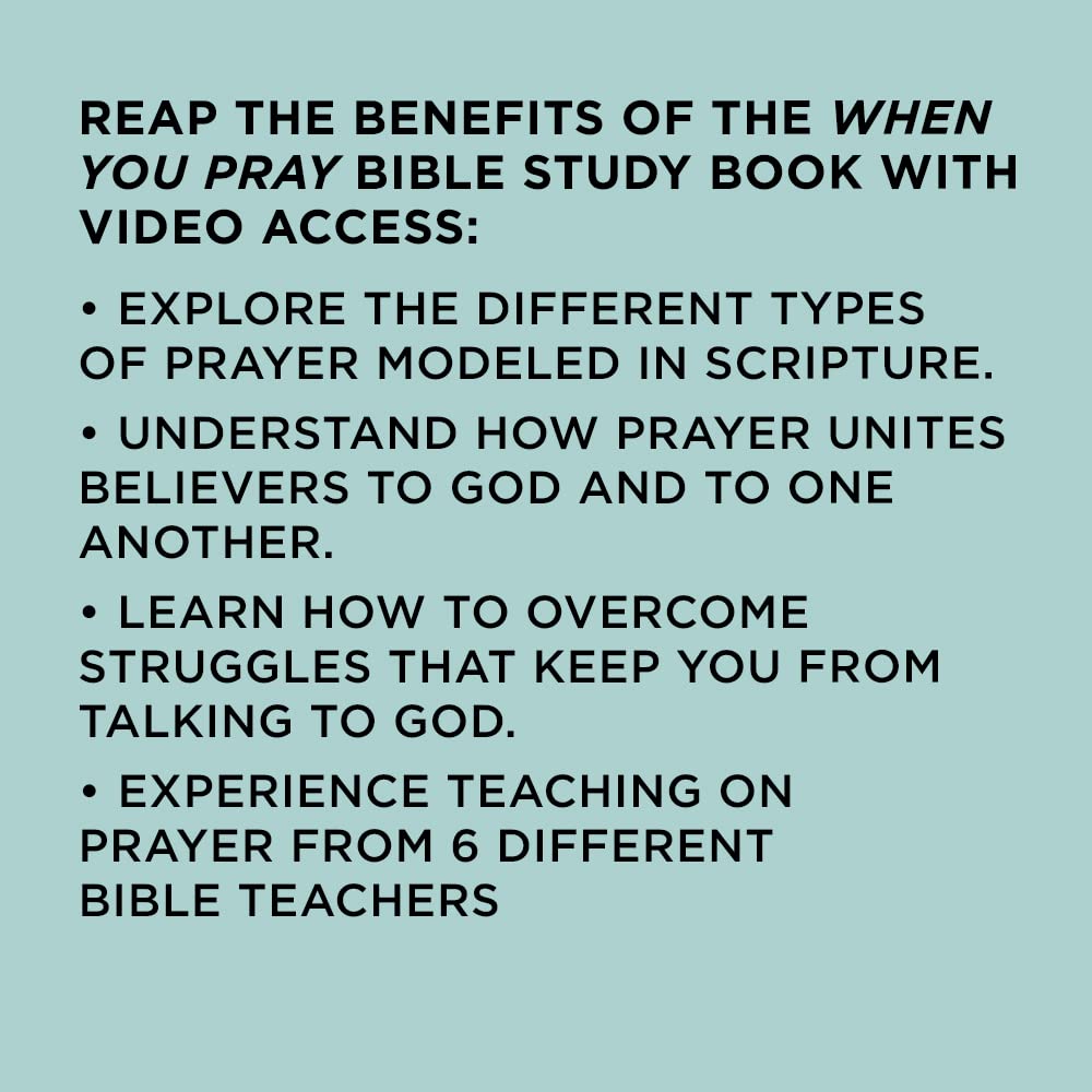 When You Pray - Bible Study Book with Video Access: A Study of Six Prayers in the Bible When You Pray - Bible Study Book with Video Access: A Study of Six Prayers in the Bible When You Pray - Bible Study Book with Video Access: A Study of Six Prayers in the Bible Paperback