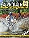 Adventure Motorcycling Manual - 2nd Edition: Everything You Need to Plan and Complete the Journey of a Lifetime