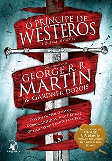 Livro O Príncipe de Westeros e outras histórias: Contos de Neil Gaiman, Patrick Rothfuss, Scott Lynch, Gillian Flynn e muitos outros...