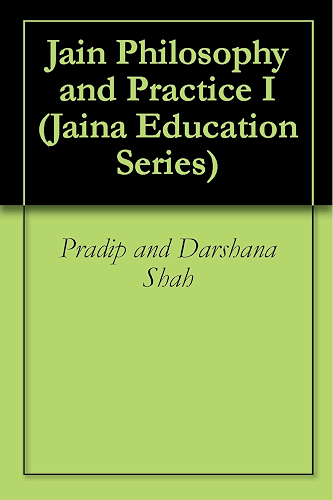 Download Jain Philosophy and Practice I (Jaina Education Series Book 302) (English Edition) PDF