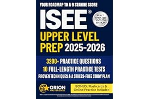 ISEE® Upper Level Prep: The Strategic Guide to the ISEE Upper Level | 3,200+ Practice Questions, 10 Full-Length Tests, Proven Techniques & a Stress-Free Study Plan to Achieve a 9 Stanine Score