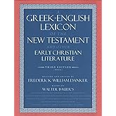 A Greek-English Lexicon of the New Testament and Other Early Christian Literature, 3rd Edition