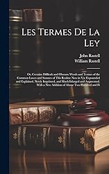Les Termes De La Ley: Or, Certaine Difficult and