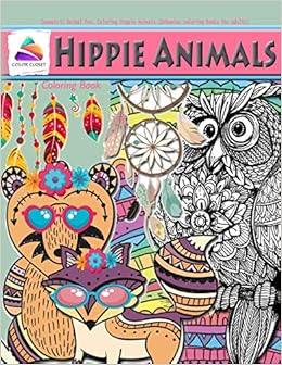 Download Amazon Com Hippie Animals Coloring Book Geometric Animal Fun Coloring Hippie Animals Bohemian Coloring Books For Adults 9781654912581 Closet Color Books