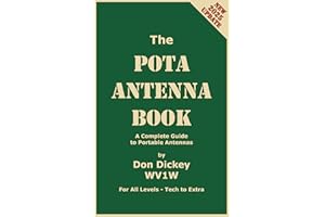 The POTA Antenna Book: A Complete Guide to Portable Antennas (WV1W POTA Library Book 2)