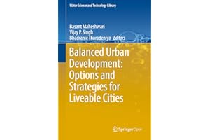 Balanced Urban Development: Options and Strategies for Liveable Cities (Water Science and Technology Library Book 72)