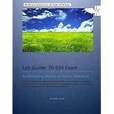 MCSA Cloud Infrastructure Lab Guide: 70-534 Exam: Architecting Microsoft Azure Solutions