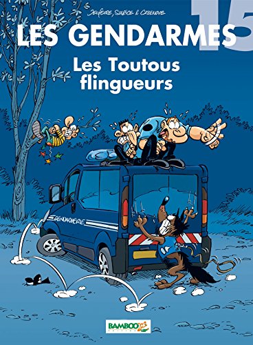 Les Gendarmes - tome 15 - Les Toutous flingueurs (BAMBOO HUMOUR) (French Edition) by JENFEVRE+CAZENOVE+SULPICE