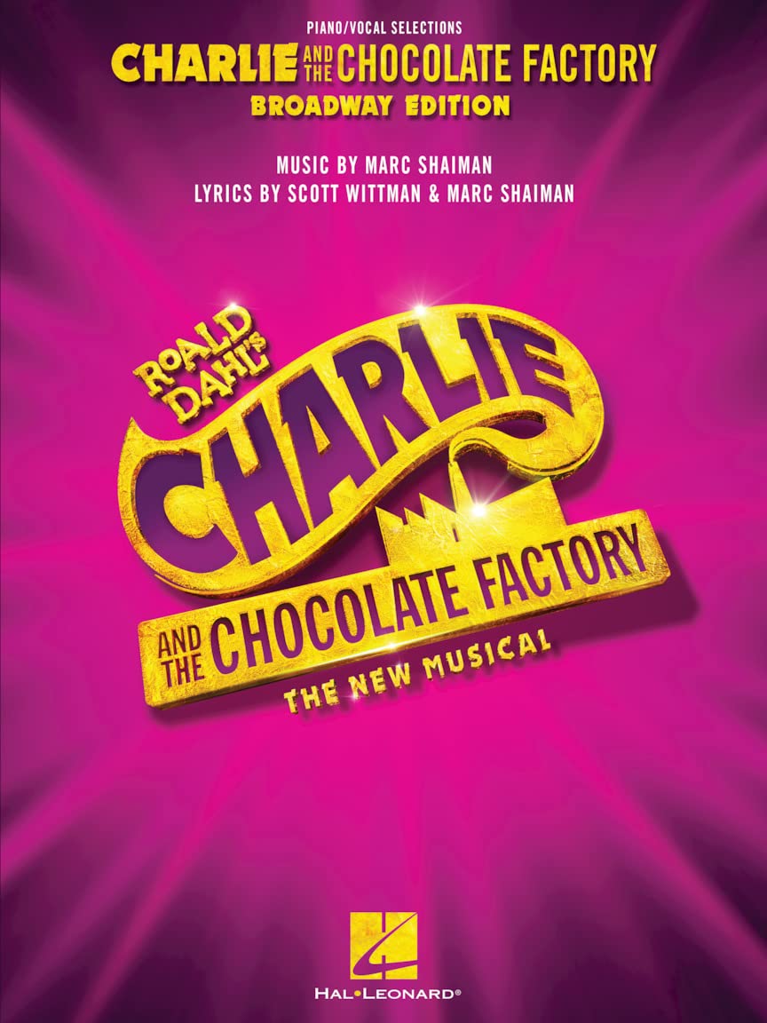Charlie and the Chocolate Factory: The New Musical. Piano, Vocal And Guitar.
