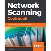 Network Scanning Cookbook: Practical network security using Nmap and Nessus 7