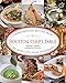 Houston Chef's Table: Extraordinary Recipes From The Bayou City's Iconic Restaurants by Arthur Meyer, Terry Vine