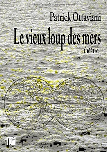 Le  vieux loup des mers