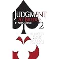 Judgment at Bridge 2: Be a Better Player and More Difficult Opponent