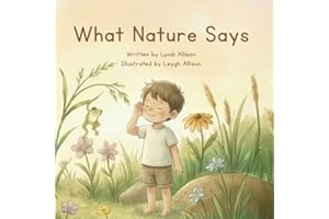 What Nature Says: Hearing Nature’s Knowing Voice